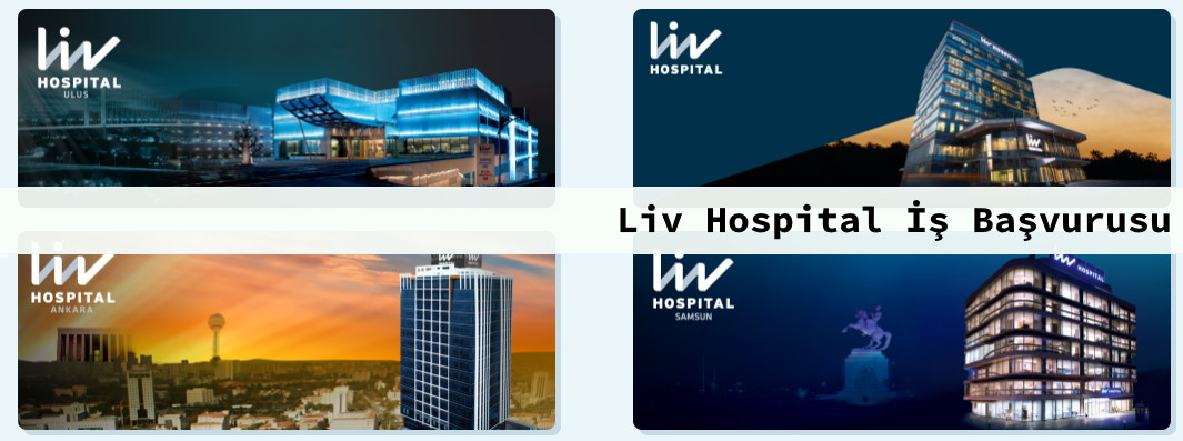 Liv Hospital İş Başvurusu